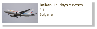Balkan Holidays Airways 8H Bulgarien
