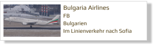 Bulgaria Airlines FB Bulgarien Im Linienverkehr nach Sofia