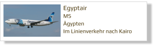 Egyptair	 MS Ägypten Im Linienverkehr nach Kairo