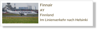 Finnair		 AY Finnland Im Linienverkehr nach Helsinki