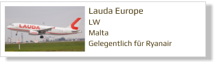 Lauda Europe LW Malta Gelegentlich für Ryanair