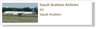 Saudi Arabian Airlines SV Saudi Arabien