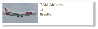 TAM Airlines JJ Brasilien