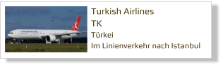 Turkish Airlines TK Türkei Im Linienverkehr nach Istanbul