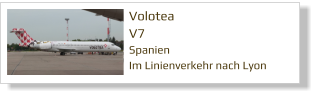 Volotea V7 Spanien Im Linienverkehr nach Lyon
