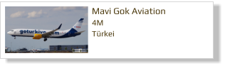 Mavi Gok Aviation 4M Türkei