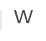 W