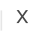 X
