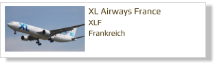 XL Airways France		 XLF Frankreich