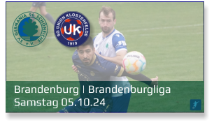 Brandenburg | Brandenburgliga	 Samstag 05.10.24