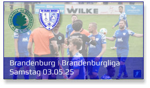 Brandenburg | Brandenburgliga	 Samstag 03.05.25