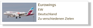 Eurowings	 EW Deutschland Zu verschiedenen Zielen