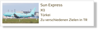 Sun Express XQ Türkei Zu verschiedenen Zielen in TR