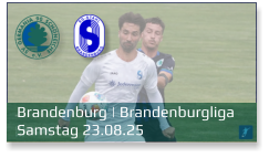 Brandenburg | Brandenburgliga	 Samstag 23.08.25