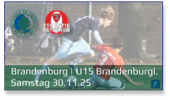 Brandenburg | U15 Brandenburgl.	 Samstag 30.11.25