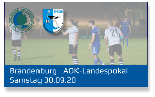 Brandenburg | AOK-Landespokal Samstag 30.09.20