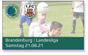 Brandenburg | Landesliga Samstag 21.08.21