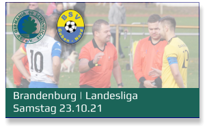 Brandenburg | Landesliga Samstag 23.10.21