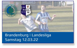 Brandenburg | Landesliga Samstag 12.03.22