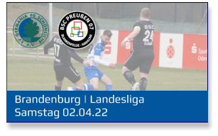 Brandenburg | Landesliga	 Samstag 02.04.22