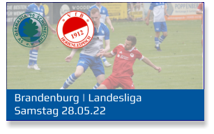 Brandenburg | Landesliga	 Samstag 28.05.22