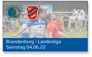 Brandenburg | Landesliga	 Samstag 04.06.22