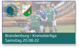 Brandenburg | Kreisoberliga	 Samstag 20.08.22