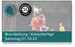 Brandenburg | Kreisoberliga	 Samstag 01.10.22