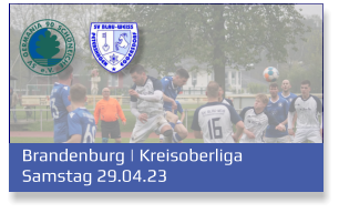 Brandenburg | Kreisoberliga	 Samstag 29.04.23