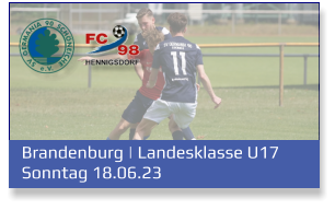 Brandenburg | Landesklasse U17	 Sonntag 18.06.23