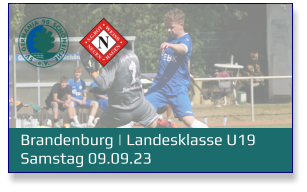 Brandenburg | Landesklasse U19	 Samstag 09.09.23