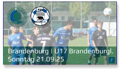 Brandenburg | U17 Brandenburgl.	 Sonntag 21.09.25