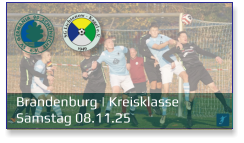 Brandenburg | Kreisklasse	 Samstag 08.11.25