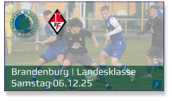 Brandenburg | Landesklasse	 Samstag 06.12.25
