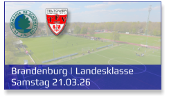 Brandenburg | Landesklasse Samstag 21.03.26