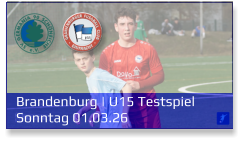 Brandenburg | U15 Testspiel Sonntag 01.03.26