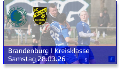 Brandenburg | Kreisklasse Samstag 28.03.26
