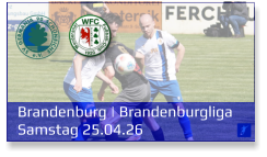 Brandenburg | Brandenburgliga Samstag 25.04.26
