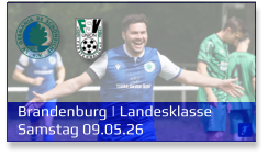 Brandenburg | Landesklasse Samstag 09.05.26